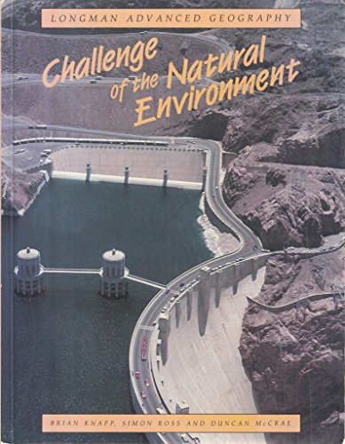 Beispielbild fr The Challenge of the Natural Environment (Advanced Geographies) zum Verkauf von AwesomeBooks