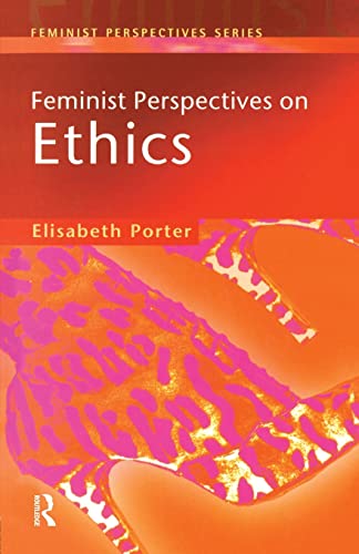 Stock image for Feminist Perspectives on Ethics for sale by WorldofBooks