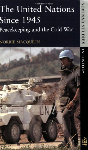 Stock image for The United Nations Since 1945: Peacekeeping and the Cold War (Seminar Studies in History) for sale by HPB-Red