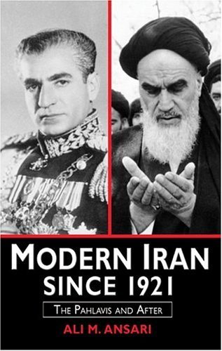 Stock image for Modern Iran Since 1921: The Pahlavis and After for sale by KuleliBooks