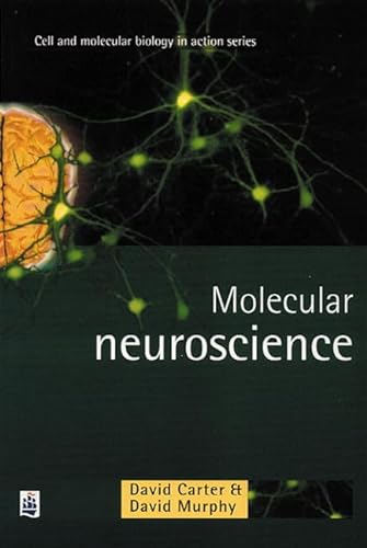 Molecular Neuroscience (9780582357020) by Carter, David; Murphy, David