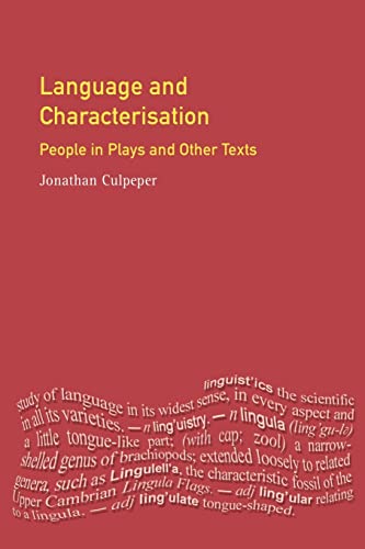 9780582357532: Language and Characterisation: People in Plays and Other Texts (Textual Explorations)