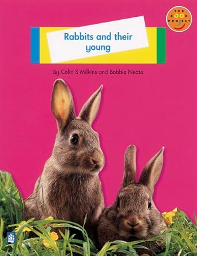 Longman Book Project: Non-fiction: Level A: Animals Topic: Rabbits and Their Young: Small Book (Longman Book Project) (9780582358836) by Milkins, Colin S.; Neate, Bobbie