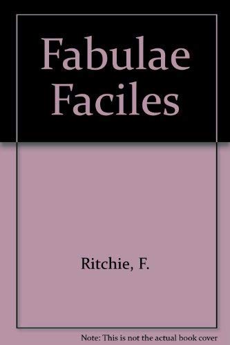 Fabulae Faciles Ritchie, F. and Kirtland, J.C. - Ritchie, F.; Kirtland, J.C. [Editor]