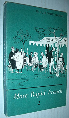 More Rapid French: Bk. 2 (9780582360556) by W.F.H. Whitmarsh