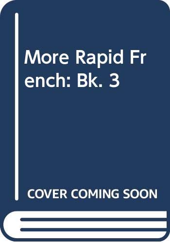 Beispielbild fr More Rapid French: Bk. 3 zum Verkauf von Better World Books Ltd