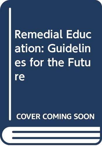 9780582362109: Remedial Education: Guidelines for the Future