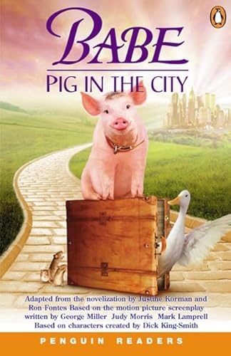 Beispielbild fr Babe. A Pig in the City. Level 2. (Lernmaterialien) (Penguin Readers: Level 2 Series) zum Verkauf von medimops