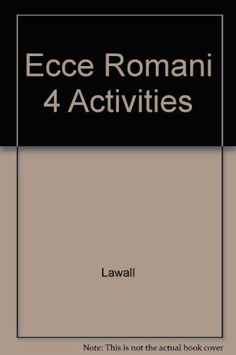 Imagen de archivo de ECCE Romani 4-Pastimes And Ceremonies, Revised Edition: Student Language Activity Book, Latin Reading Program Series (1985 Copyright) a la venta por ~Bookworksonline~