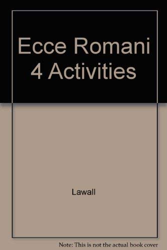 Stock image for ECCE Romani 4-Pastimes And Ceremonies, Revised Edition: Student Language Activity Book, Latin Reading Program Series (1985 Copyright) for sale by ~Bookworksonline~