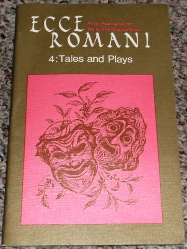 9780582367203: Ecce Romani 4: Tales and Plays
