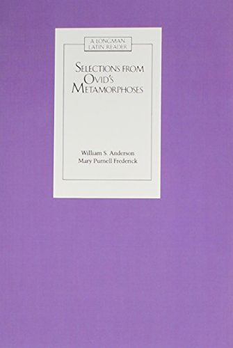 Stock image for Selections from Ovids Metamorphoses: Baucis and Philemon/Acis, Galatea, and Polyphemus/Narcissus and Echo/Pentheus (Longman Latin Readers) (Latin Edition) for sale by Red's Corner LLC