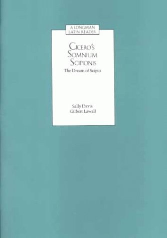 Cicero's Somnium Scipionis: The Dream of Scipio