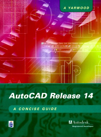 Stock image for Autocad Release 14: A Concise Guide for sale by Wonder Book