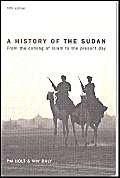 Beispielbild fr A History of the Sudan : From the Coming of Islam to the Present Day zum Verkauf von Better World Books