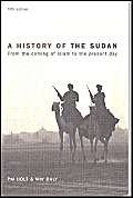Imagen de archivo de A History of the Sudan : From the Coming of Islam to the Present Day a la venta por Better World Books