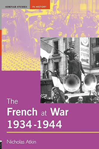 Imagen de archivo de The French at War 1934-1944 a la venta por WorldofBooks