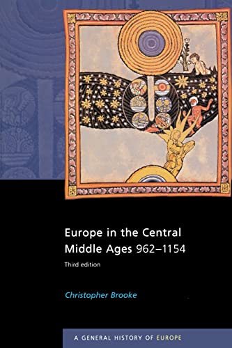 Stock image for Europe in the Central Middle Ages, 962 - 1154 (A General History of Europe Series, 3rd Edition) for sale by HPB-Red