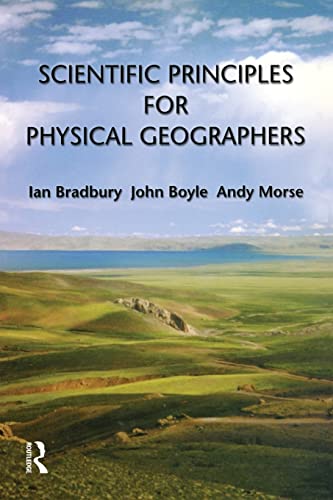 Stock image for Scientific Principles for Physical Geographers for sale by Better World Books Ltd