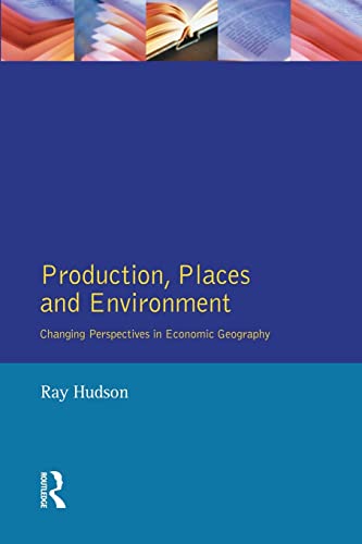 Production, Places and Environment (9780582369405) by Hudson, Ray