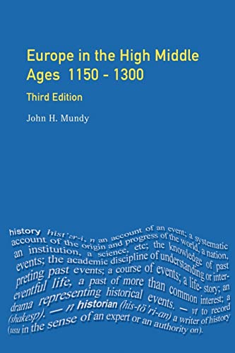 Imagen de archivo de Europe in the High Middle Ages 1150 - 1300 (A General History of Europe Series, 3rd Edition) a la venta por HPB-Red