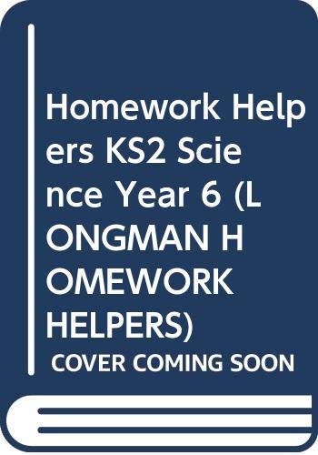 Stock image for Homework Helpers KS2 Science Year 6 (LONGMAN HOMEWORK HELPERS) Bailey, Andy and Franks, Tim for sale by Re-Read Ltd
