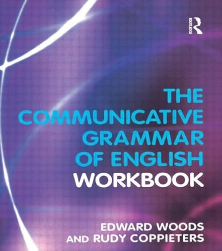 A Workbook to Communicative Grammar of English (9780582381810) by Woods, Edward; Coppieters, Rudy