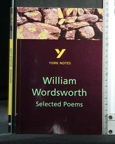 Beispielbild fr Selected Poems of William Wordsworth (York Notes) zum Verkauf von AwesomeBooks