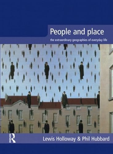 Stock image for People and Place : The Extraordinary Geographies of Everyday Life for sale by Better World Books Ltd