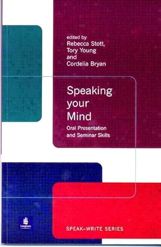 Beispielbild fr Speaking Your Mind: Oral Presentation and Seminar Skills (Speak-Write Series) zum Verkauf von Reuseabook