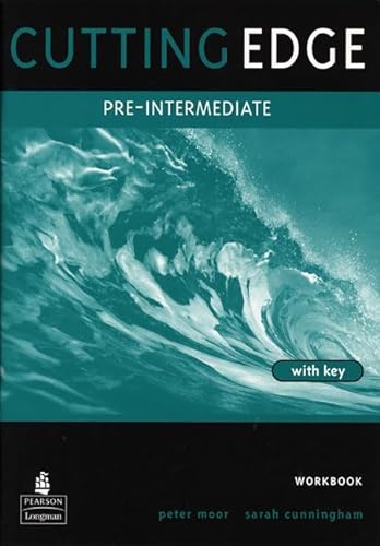 Cutting Edge: Pre-intermediate Workbook (with Key) (CUT) (9780582382619) by Cunningham, Sarah