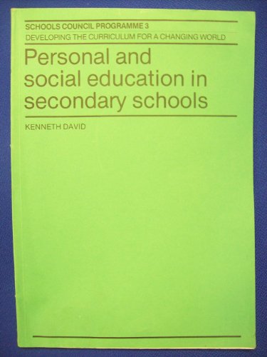 Personal and Social Education in Secondary Schools (9780582388918) by Kenneth David