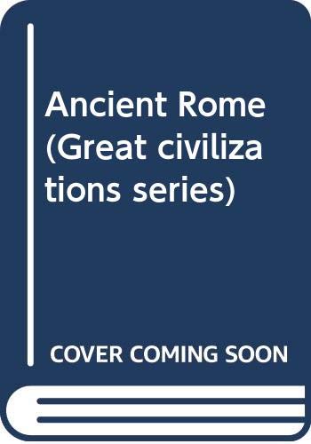 Stock image for Ancient Rome (Great civilizations series) for sale by WorldofBooks