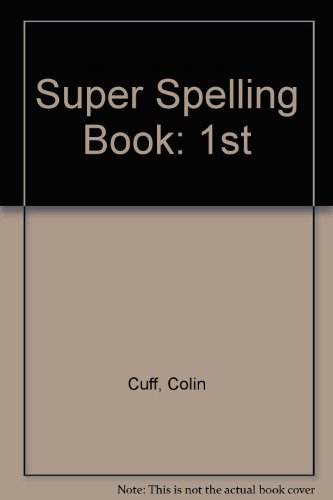 Stock image for Super Spelling Book: 1st for sale by AwesomeBooks