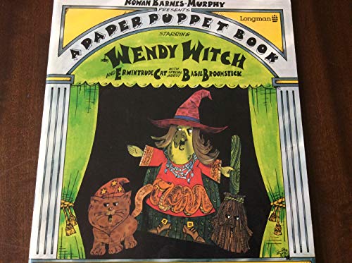 Rowan Barnes-Murphy presents A paper puppet book starring Wendy Witch and Ermintrude Cat with special guest Basil Broomstick (9780582391123) by Rowan Barnes-Murphy