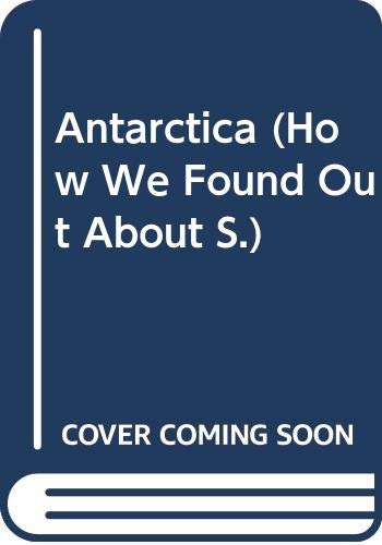 Stock image for Antarctica (How We Found Out About S) for sale by Discover Books