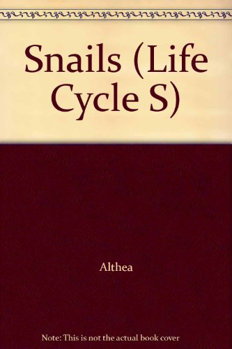 Snails (Life Cycle S) (9780582391659) by Althea