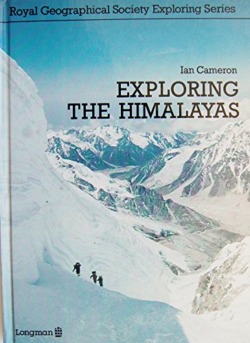 9780582392861: Exploring the Himalayas (Royal Geographical Society exploring series)