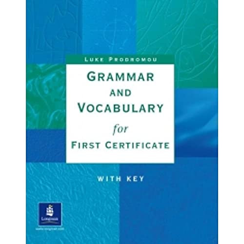 Grammar and Vocabulary for First Certificate With Key (9780582400184) by Luke Prodromou