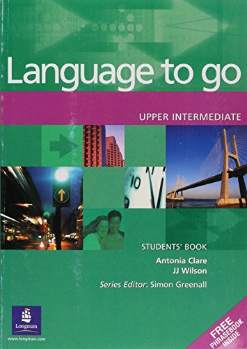 Imagen de archivo de LANGUAGE TO GO UPPER INTERMEDIATE STUDENTS BOOK a la venta por MusicMagpie