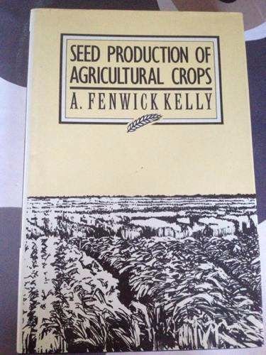 Stock image for Seed Production of Agricultural Crops for sale by Better World Books: West