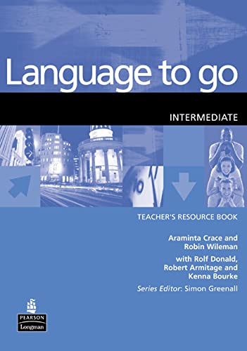 9780582404151: LANGUAGE TO GO INTERMEDIATE TEACHERS RESOURCE BOOK
