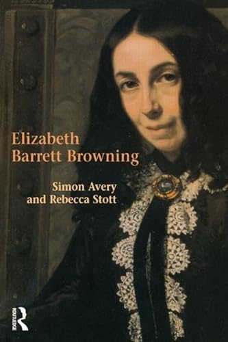 9780582404700: Elizabeth Barrett Browning (Studies In Eighteenth and Nineteenth Century Literature Series)