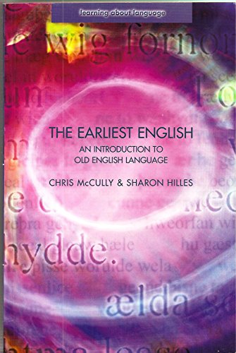 Beispielbild fr The Earliest English: An Introduction to Old English Language zum Verkauf von ThriftBooks-Atlanta
