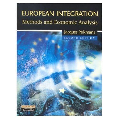 Imagen de archivo de European Integration: Methods and Economic Analysis a la venta por WorldofBooks