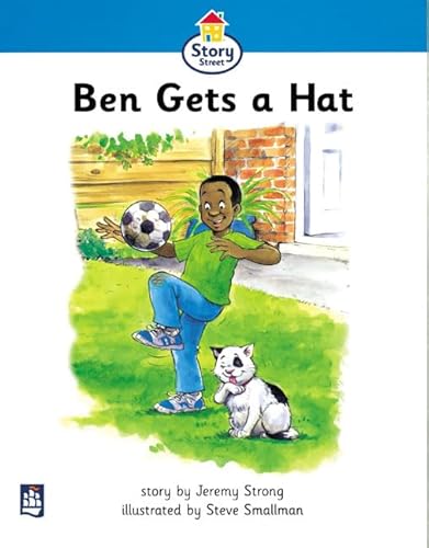 Ben Gets a Hat: SS:Step 2:Ben Gets a Hat (SS) (9780582406643) by Strong, J; Coles, M - Series Editor; Hall, C - Series Editor