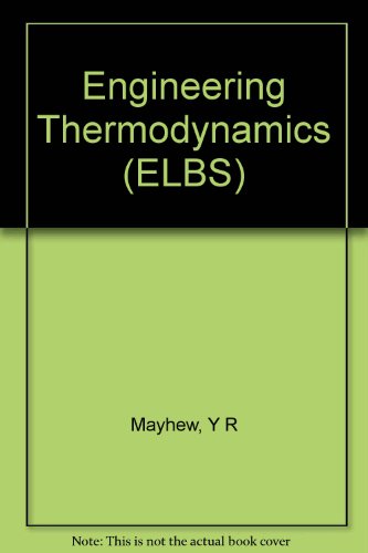 Stock image for Engineering Thermodynamics for sale by Barnaby