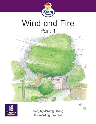 Stock image for Wind and Fire Part 1 Story Street Emergent stage step 5 Storybook 38 (LITERACY LAND) for sale by WorldofBooks