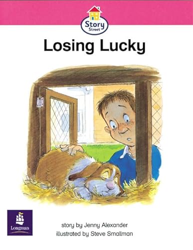 Literacy Land: Story Street: Emergent: Step 6: Shared Reading: Losing Lucky: Large Format Book (Literacy Land) (9780582407817) by Jeremy Strong