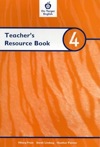 Stock image for On Target English: Teacher's Book 4 (Frost, Hilary; Lindsay, Sarah; P for sale by Iridium_Books